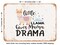 DECORATIVE METAL SIGN - Little Llama Gives Mama Drama - 2 - Vintage Rusty Look